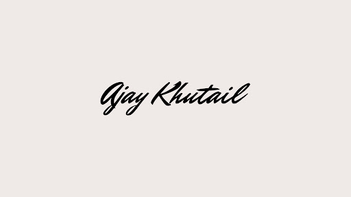 Ajay Khutail banner