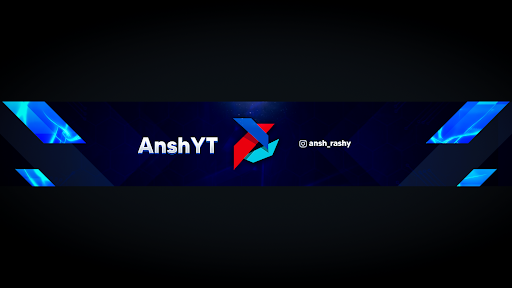 Ansh YT banner