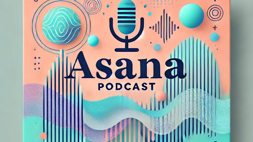 ASANA PODCAST banner