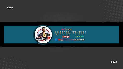 ASHOK TUDU banner
