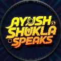 Ayush Shukla Speaks avatar