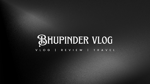 Bhupinder Vlog banner