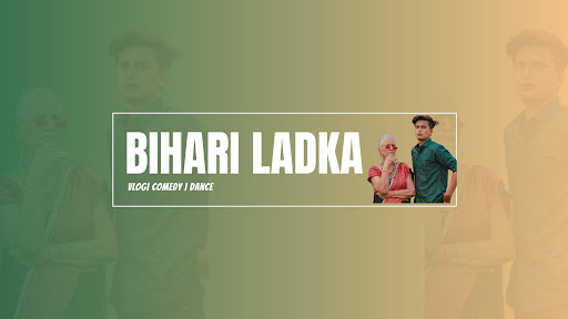 Bihari Ladka banner