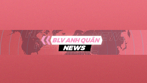 BLV Anh Quân News banner