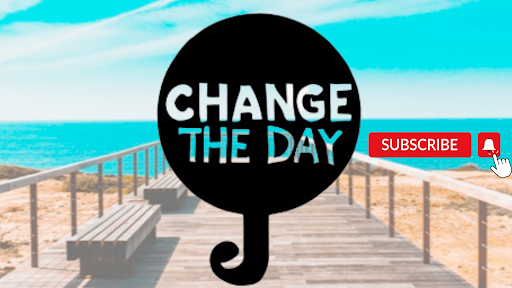 Change The Day banner