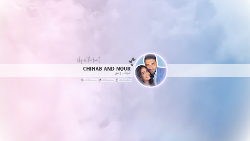 Chihab and Nour - شهاب و نور banner