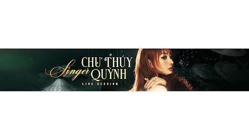 Chu Thúy Quỳnh Live Sessions banner