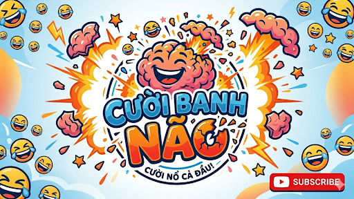Cười Banh Não banner