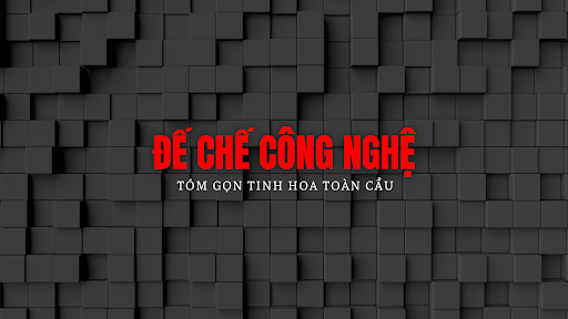 Đế Chế Công Nghệ banner