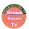 Dream Hazara Tv avatar