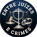 Entre Juízes e Crimes avatar