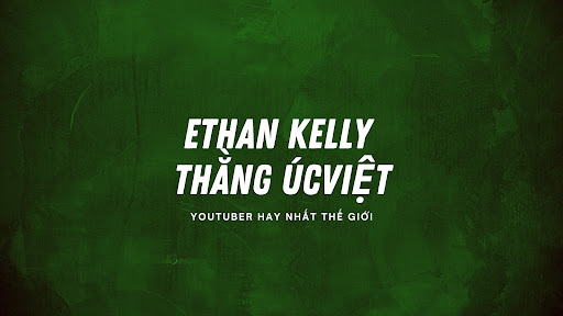 Ethan Kelly ÚcViệt banner