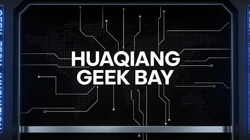 HUAQIANG GEEK BAY  banner
