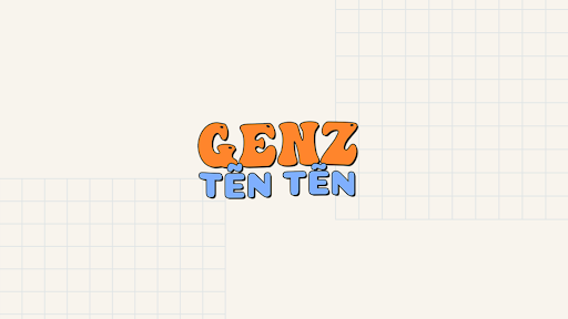 GENZ TẼN TẼN banner