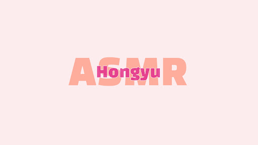 Hongyu ASMR 홍유 banner