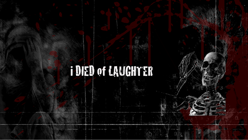 iDiedOfLaughter Inc. banner