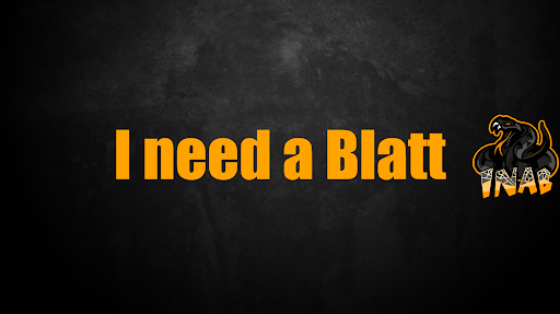 I Need a Blatt banner