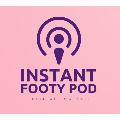 Instant Footy Pod avatar