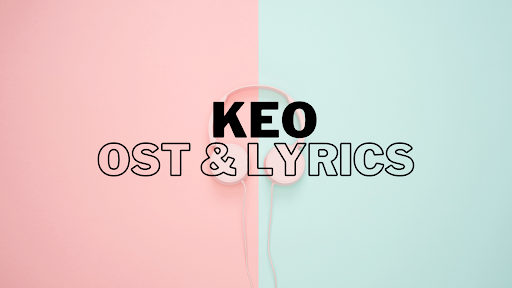 KEO OST & Lyrics banner