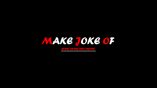 Make Joke Of banner