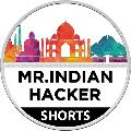 MR. INDIAN HACKER shorts avatar