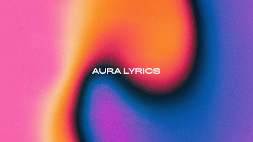 aura lyrics banner