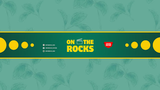 ON THE ROCKS banner