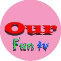 Our Fun Tv avatar