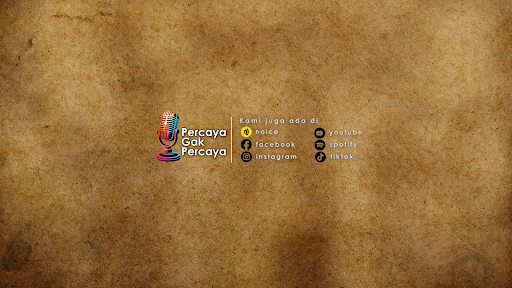 PERCAYA GAK PERCAYA banner
