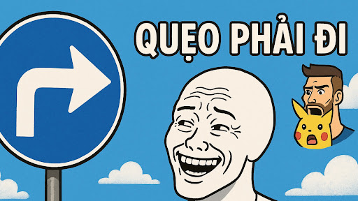 Quẹo Phải Đi banner