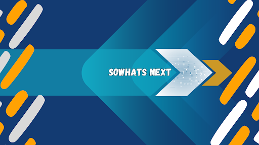 SoWhats Next banner