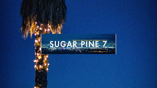 Sugar Pine 7 banner
