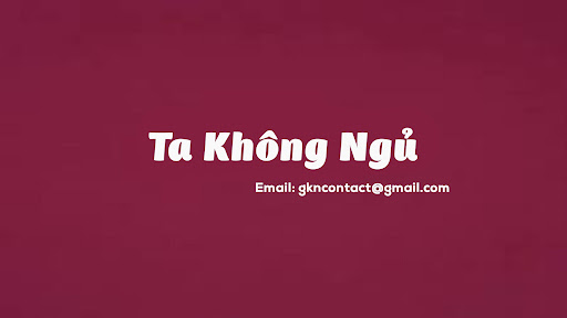 Ta Không Ngủ banner