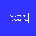 Talk To Me In Korean avatar