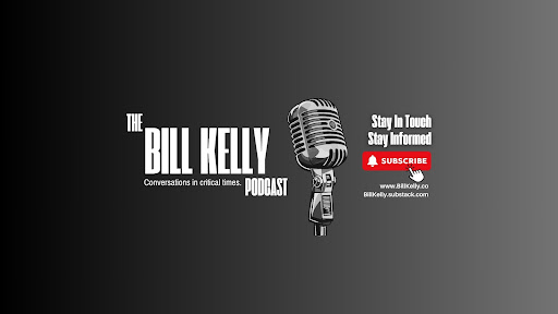 The Bill Kelly Podcast ?? banner