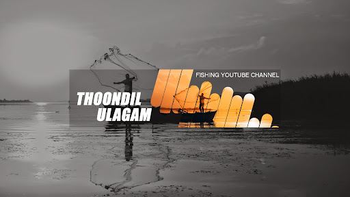 Thoondil Ulagam - Fishing banner