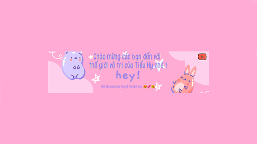 Tiểu Hy Nè banner