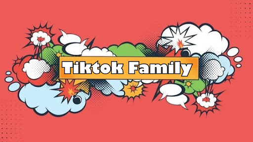 Tiktok Family banner