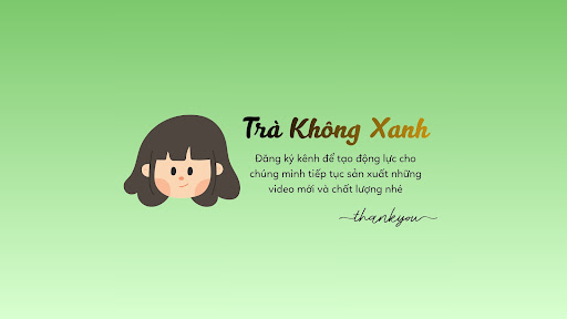 Trà Không Xanh banner