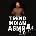 Trend Indian ASMR 2.0 avatar