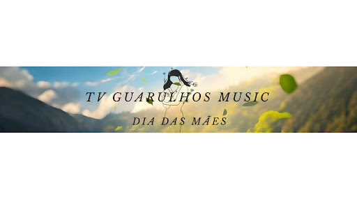 TV GUARULHOS MUSIC banner