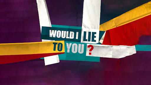 Would I Lie To You? banner