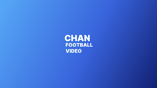 CHAN FOOTBALL VIDEO banner