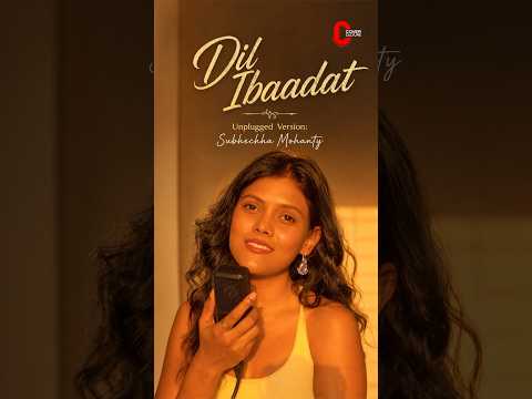 Get Lost in Dil Ibaadat with Subhechha Mohanty ✨🎶 #musiccover #viralshort #lovesong #coverculture thumbnail