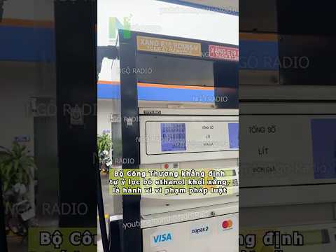 Tự ý lọc bỏ ethanol khỏi xăng, là hành vi vi phạm pháp luật thumbnail