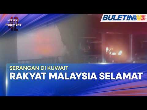 SERANGAN DI KUWAIT | Tiada Rakyat Malaysia Terjejas thumbnail