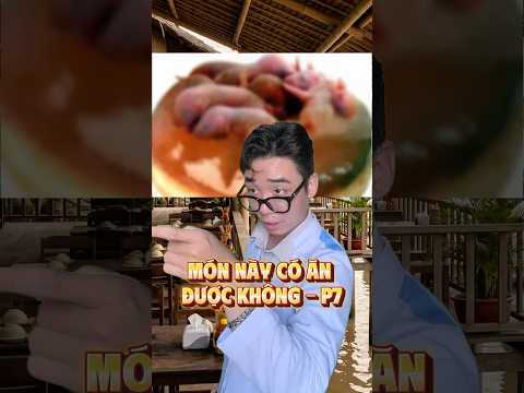 Món này có ăn được không - P7 thumbnail