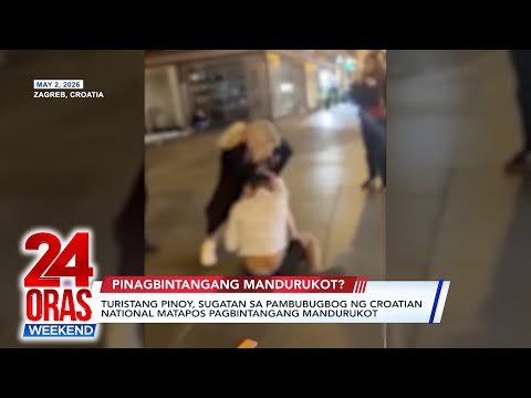 Turistang Pinoy, binugbog sa Croatia matapos pagbintangang mandurukot | 24 Oras Weekend thumbnail