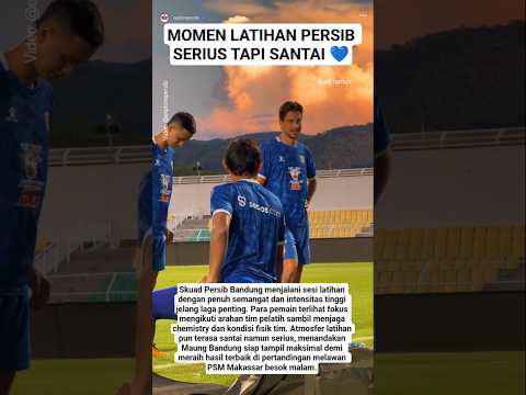 OFFICIAL TRAINING PERSIB PERSIAPAN JELANG LAGA MELAWAN PSM MAKASSAR BESOK MALAM #persib #bobotoh thumbnail