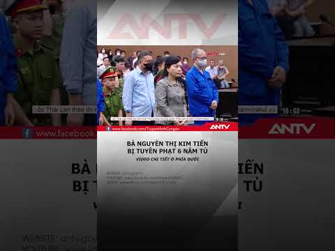 Cựu Bộ trưởng Nguyễn Thị Kim Tiến bị tuyên 6 năm tù #antv #shorts #thoisu thumbnail